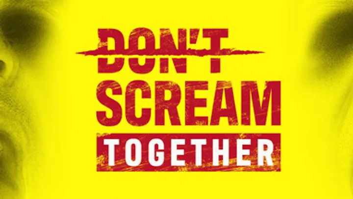 HOW TO MASTER DON’T SCREAM TOGETHER: A COMPLETE SURVIVAL GUIDE