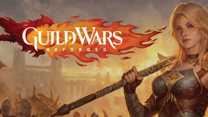 HOW TO MASTER GUILD WARS® REFORGED: A COMPLETE STEP-BY-STEP GUIDE FOR NEW AND RETURNING HEROES